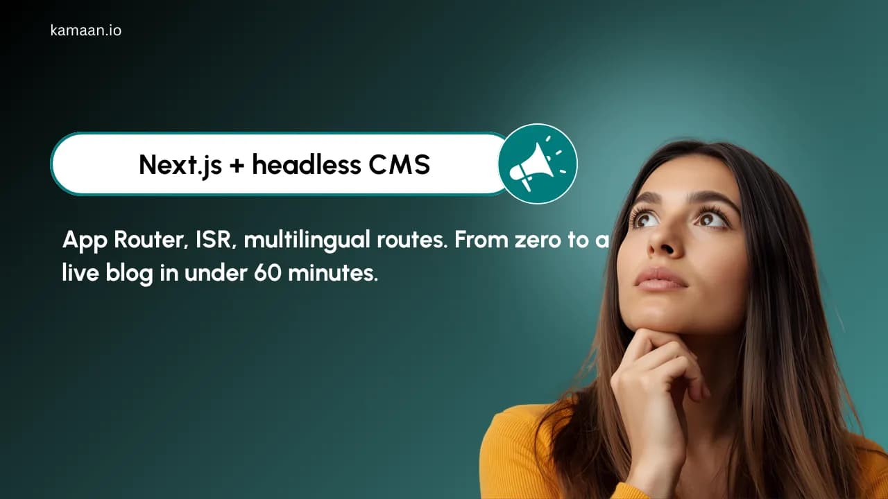 Headless CMS Next.js Integration: Step-by-Step Setup From Zero to Live Blog