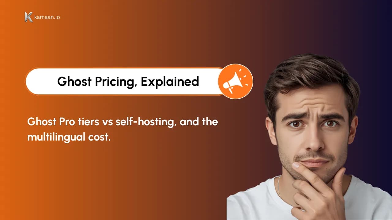 Ghost Pricing Explained: Ghost Pro Tiers vs Self-Hosting Costs